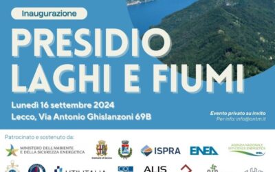 Inaugurazione del “Presidio Laghi e Fiumi ONTM”